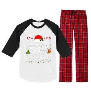 Most Likely To Offer Santa A Beer Drinking Christmas  Raglan Sleeve Pajama Set