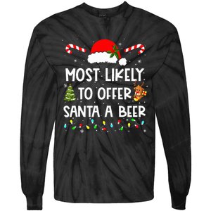 Most Likely To Offer Santa A Beer Drinking Christmas  Tie-Dye Long Sleeve Shirt