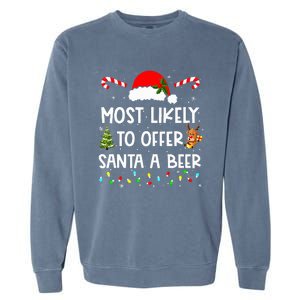 Most Likely To Offer Santa A Beer Drinking Christmas  Garment-Dyed Sweatshirt