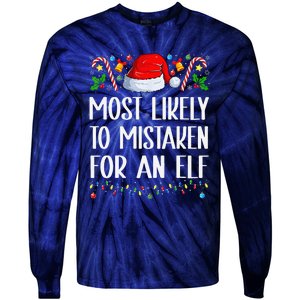 Most Likely To Be Mistaken For An Elf Christmas Pajamas Tie-Dye Long Sleeve Shirt