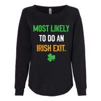 Most Likely To Do An Irish Exit Funny St Patrick Womens California Wash Sweatshirt