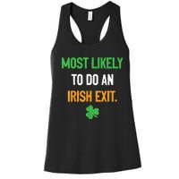 Most Likely To Do An Irish Exit Funny St Patrick Women's Racerback Tank