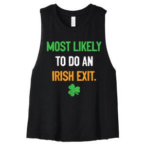 Most Likely To Do An Irish Exit Funny St Patrick Women's Racerback Cropped Tank