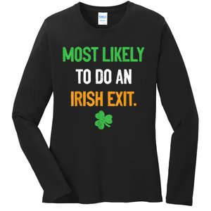 Most Likely To Do An Irish Exit Funny St Patrick Ladies Long Sleeve Shirt