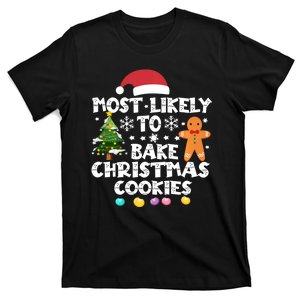 Most Likely To Bake Christmas Cookies T-Shirt