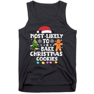 Most Likely To Bake Christmas Cookies Tank Top