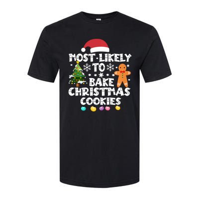 Most Likely To Bake Christmas Cookies Softstyle® CVC T-Shirt