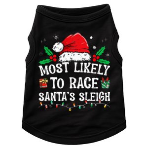 Most Likely To Race SantaS Sleigh Family Christmas Pajamas Doggie Tank