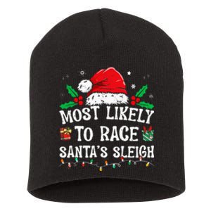 Most Likely To Race SantaS Sleigh Family Christmas Pajamas Short Acrylic Beanie