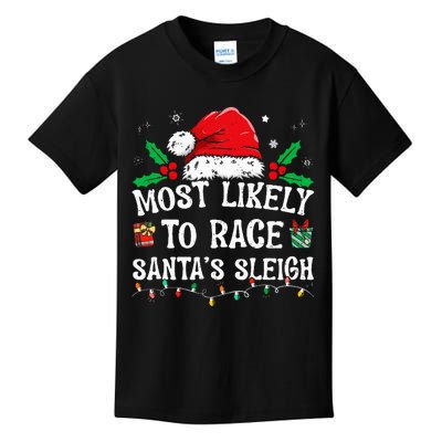 Most Likely To Race SantaS Sleigh Family Christmas Pajamas Kids T-Shirt