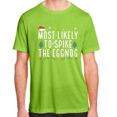 Most Likely To Spike The Eggnog Gift Adult ChromaSoft Performance T-Shirt