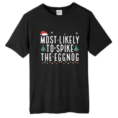 Most Likely To Spike The Eggnog Gift Tall Fusion ChromaSoft Performance T-Shirt