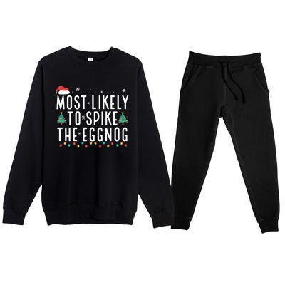 Most Likely To Spike The Eggnog Gift Premium Crewneck Sweatsuit Set