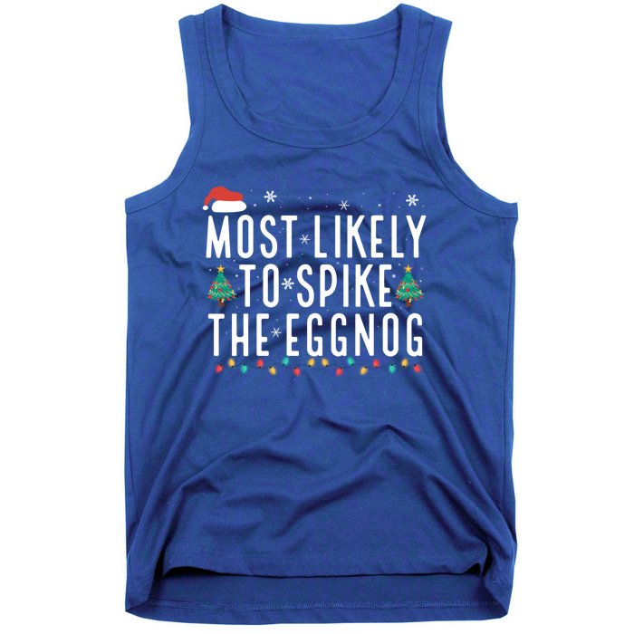 Most Likely To Spike The Eggnog Gift Tank Top