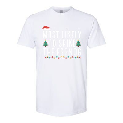 Most Likely To Spike The Eggnog Gift Softstyle CVC T-Shirt