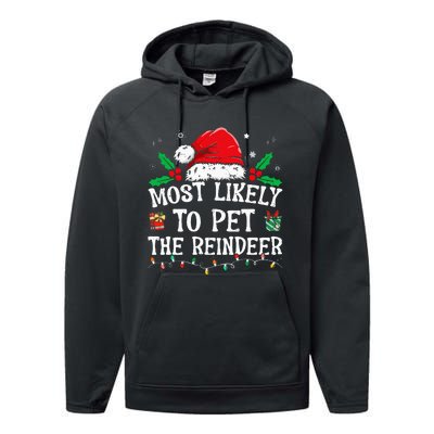 Most Likely To Pet The Reindeer Funny Christmas Performance Fleece Hoodie