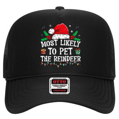 Most Likely To Pet The Reindeer Funny Christmas High Crown Mesh Back Trucker Hat