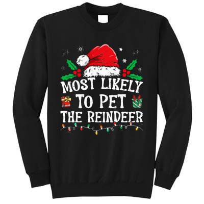 Most Likely To Pet The Reindeer Funny Christmas Sweatshirt