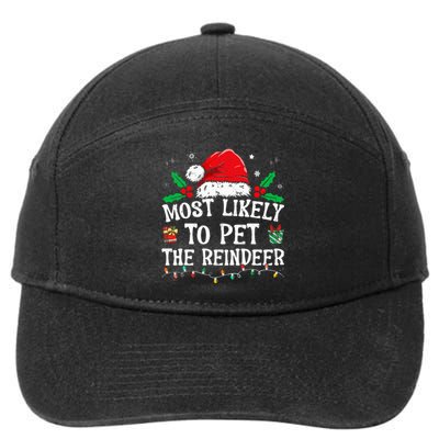 Most Likely To Pet The Reindeer Funny Christmas 7-Panel Snapback Hat