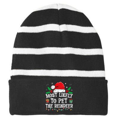 Most Likely To Pet The Reindeer Funny Christmas Striped Beanie with Solid Band