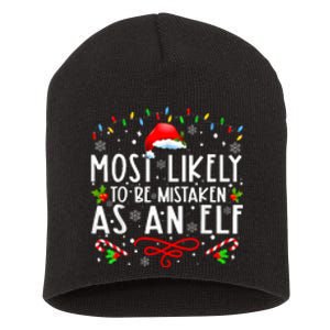 Most Likely To Be Mistaken As An Elf Funny Family Christmas Short Acrylic Beanie