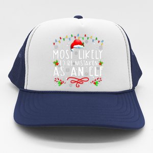 Most Likely To Be Mistaken As An Elf Funny Family Christmas Trucker Hat