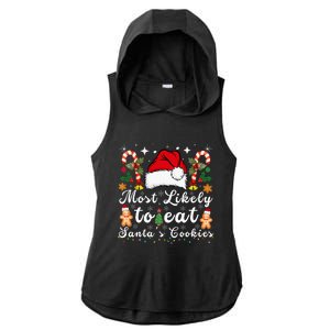 Most Likely To Eat Santa's Cookies Christmas Matching Family  Ladies PosiCharge Tri-Blend Wicking Draft Hoodie Tank