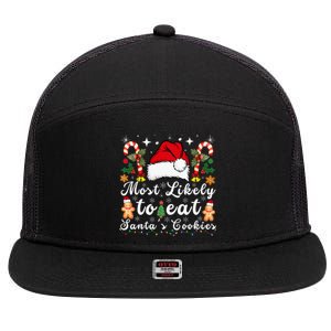 Most Likely To Eat Santa's Cookies Christmas Matching Family  7 Panel Mesh Trucker Snapback Hat