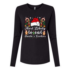 Most Likely To Eat Santa's Cookies Christmas Matching Family  Womens Cotton Relaxed Long Sleeve T-Shirt