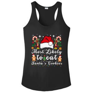 Most Likely To Eat Santa's Cookies Christmas Matching Family  Ladies PosiCharge Competitor Racerback Tank