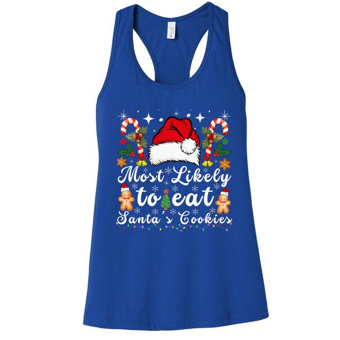 Most Likely To Eat Santa's Cookies Christmas Matching Family  Women's Racerback Tank