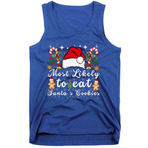 Most Likely To Eat Santa's Cookies Christmas Matching Family  Tank Top