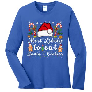 Most Likely To Eat Santa's Cookies Christmas Matching Family  Ladies Long Sleeve Shirt