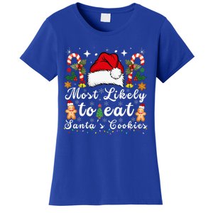 Most Likely To Eat Santa's Cookies Christmas Matching Family  Women's T-Shirt