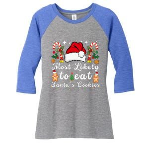 Most Likely To Eat Santa's Cookies Christmas Matching Family  Women's Tri-Blend 3/4-Sleeve Raglan Shirt