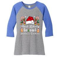 Most Likely To Eat Santa's Cookies Christmas Matching Family  Women's Tri-Blend 3/4-Sleeve Raglan Shirt