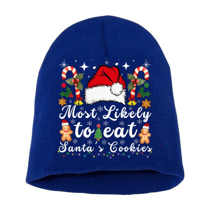 Most Likely To Eat Santa's Cookies Christmas Matching Family  Short Acrylic Beanie