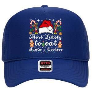 Most Likely To Eat Santa's Cookies Christmas Matching Family  High Crown Mesh Back Trucker Hat