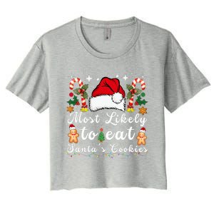 Most Likely To Eat Santa's Cookies Christmas Matching Family  Women's Crop Top Tee