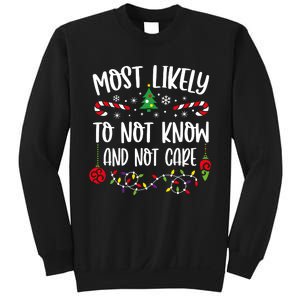 Most Likely To Not Know And Not Care Xmas Family Christmas Sweatshirt