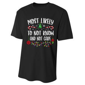 Most Likely To Not Know And Not Care Xmas Family Christmas Performance Sprint T-Shirt