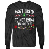 Most Likely To Not Know And Not Care Xmas Family Christmas Tie-Dye Long Sleeve Shirt