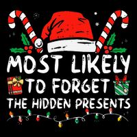 Most Likely To Forget The Hidden Presents Family Christmas 16 in Basic Backpack