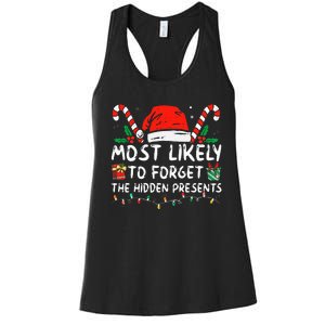 Most Likely To Forget The Hidden Presents Family Christmas Women's Racerback Tank