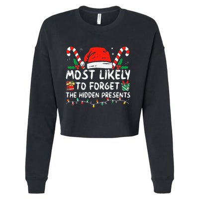 Most Likely To Forget The Hidden Presents Family Christmas Cropped Pullover Crew