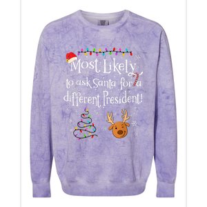 Most Likely To Ask Santa For A Different President Christmas Colorblast Crewneck Sweatshirt