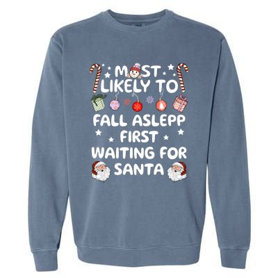 Most Likely To Christmas Matching Family Pajamas Most Likely Funny Gift Garment-Dyed Sweatshirt