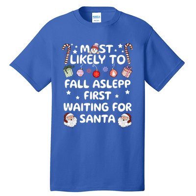 Most Likely To Christmas Matching Family Pajamas Most Likely Funny Gift Tall T-Shirt