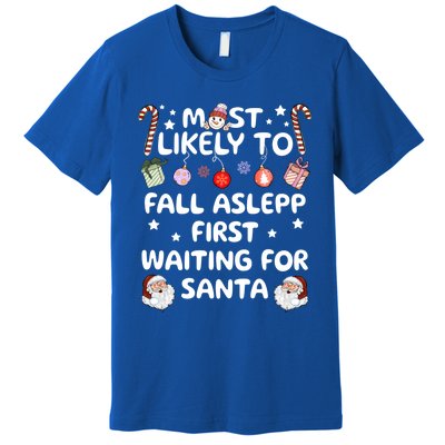 Most Likely To Christmas Matching Family Pajamas Most Likely Funny Gift Premium T-Shirt