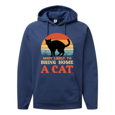 Most Likely To Bring Home A Cat Performance Fleece Hoodie